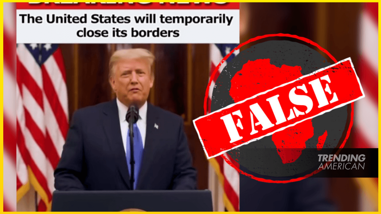 No, the US isn’t shutting its borders entirely, as TikTok videos claim