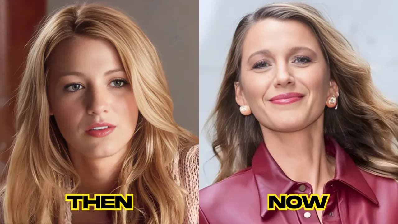 Blake Lively Then and now