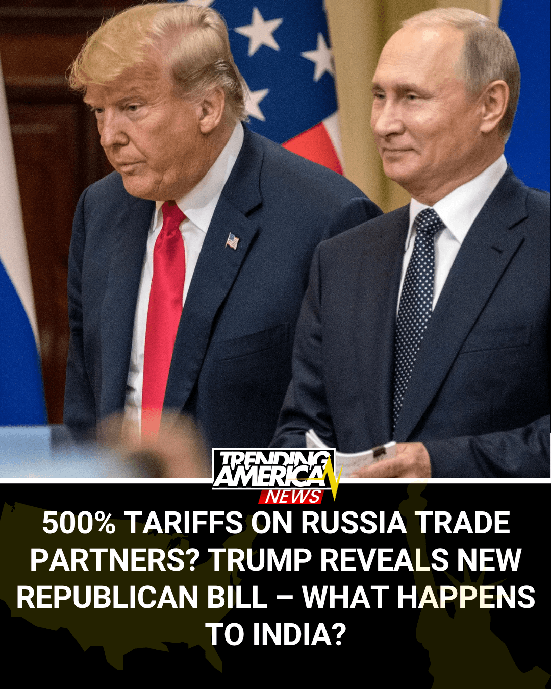 Trump Backs 500% Tariff Plan on Russian Energy Buyers
