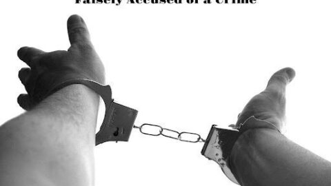 What To Do When You Are Falsely Accused Of A Crime