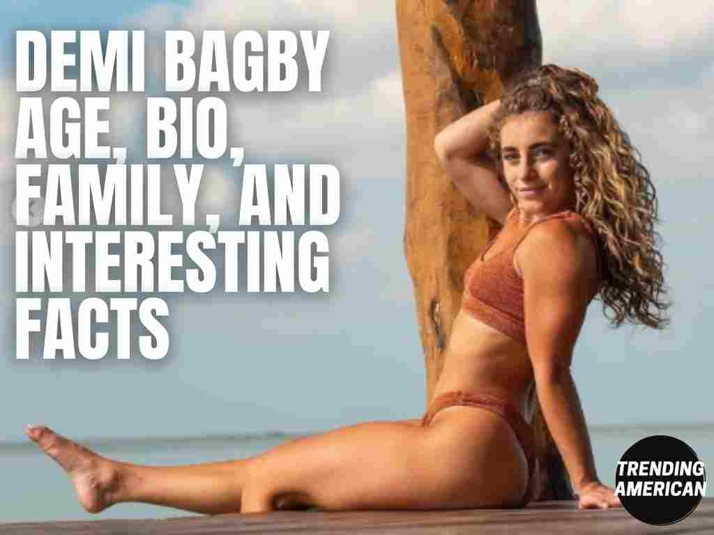 Demi Bagby Age, Bio, Family and Interesting Facts