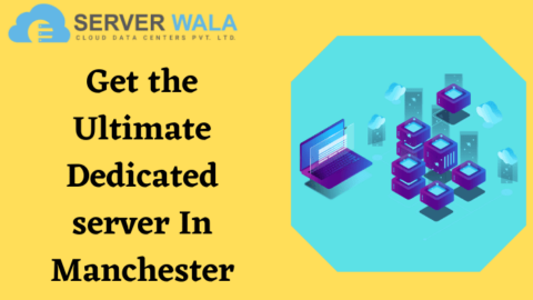 Serverwala Review: Get the Ultimate Dedicated Server Manchester