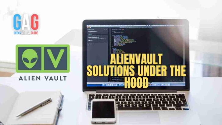 Alienvault Solutions Under the Hood