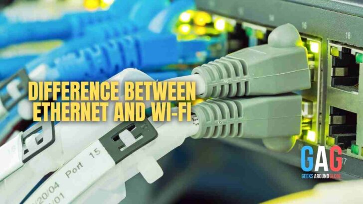 <strong>Difference between Ethernet and Wi-Fi</strong>