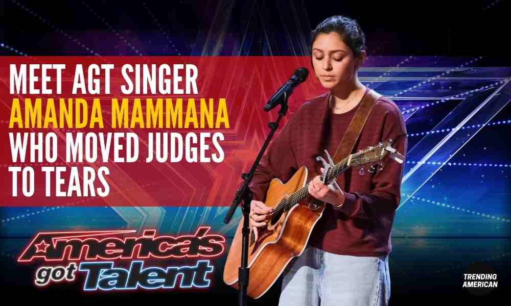 Meet AGT singer Amanda Mammana who moved Judges to tears