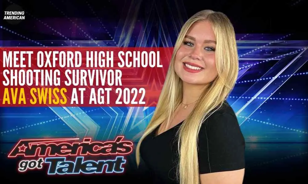 Meet Oxford High School Shooting Survivor Ava Swiss at AGT 2022