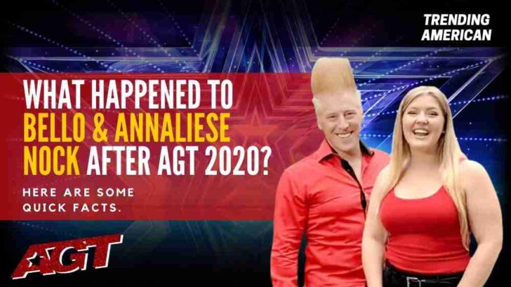 What Happened to Bello & Annaliese Nock after AGT 2020? Here are some quick facts.