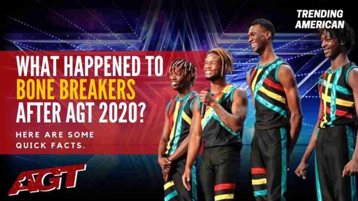 What Happened to Bone Breakers after AGT 2020? Here are some quick facts.