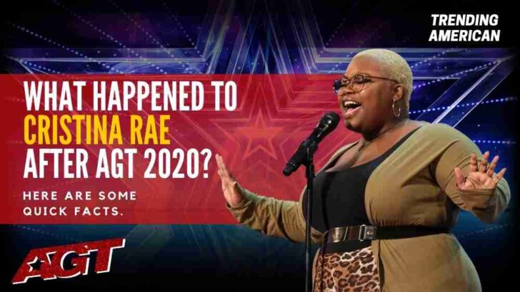 What Happened to Cristina Rae after AGT 2020? Here are some quick facts.