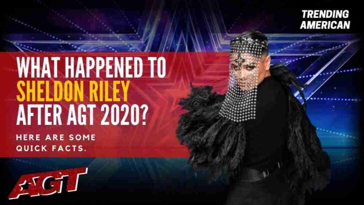 What Happened to Sheldon Riley after AGT 2020? Here are some quick facts.