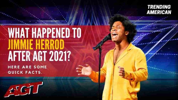 What Happened to Jimmie Herrod after AGT 2021? Here are some quick facts.