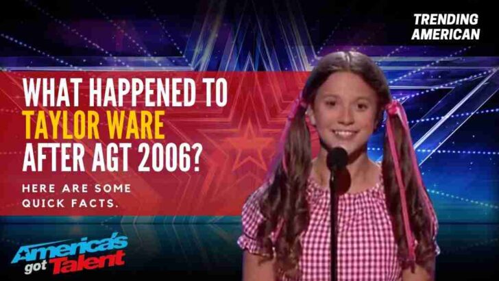 Where Is Taylor Ware Now? Here is her Net Worth & Latest Update After AGT.
