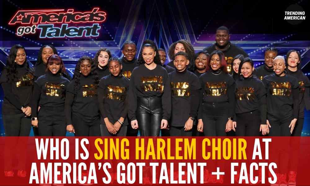 Who is Sing Harlem Choir at America’s Got Talent + Facts