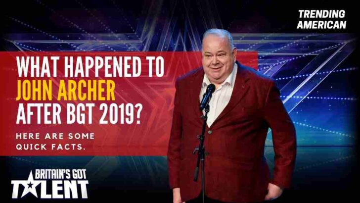  What Happened to John Archer after BGT 2019? Here are some quick facts.