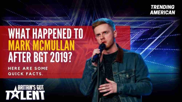 Mark McMullan Net Worth & What is He Doing Now After BGT