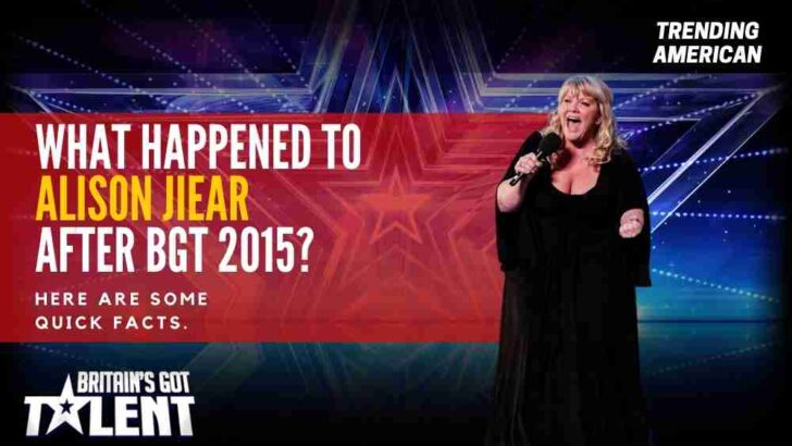 What Happened to Alison Jiear after BGT 2015? Here are some quick facts.