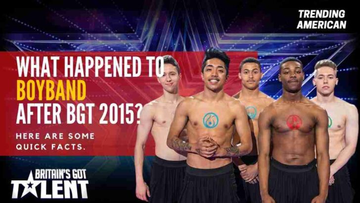 What Happened to Boyband after BGT 2015? Here are some quick facts.