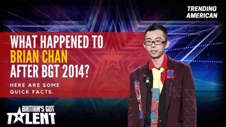 What Happened to Brian Chan after BGT 2014? Here are some quick facts.