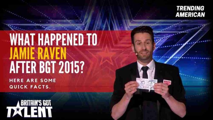 What Happened to Jamie Raven after BGT 2015? Here are some quick facts.