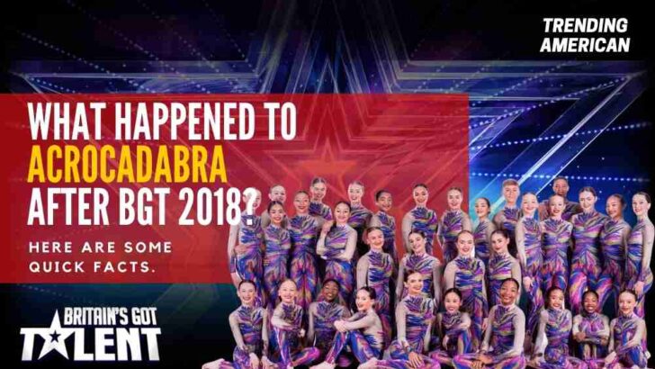 What Happened to Acrocadabra after BGT 2018? Here are some quick facts.