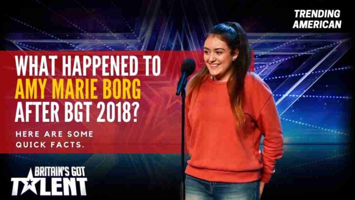 What Happened to Amy Marie Borg after BGT 2018? Here are some quick facts.