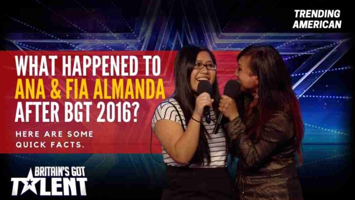 Where is Ana & Fia Almanda Now? | Net worth, Relationships and More about BGT Star