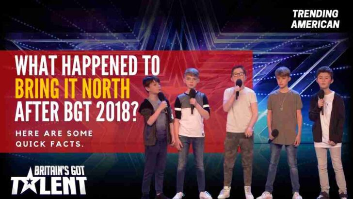 What Happened to Bring It North after BGT 2018? Here are some quick facts.