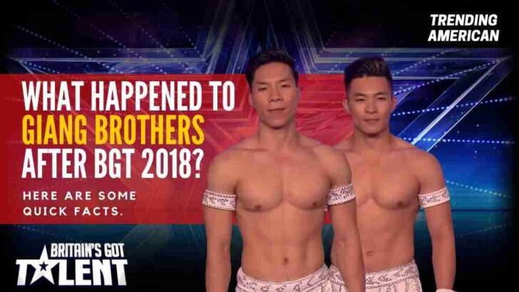 What Happened to Giang Brothers after BGT 2018? Here are some quick facts.