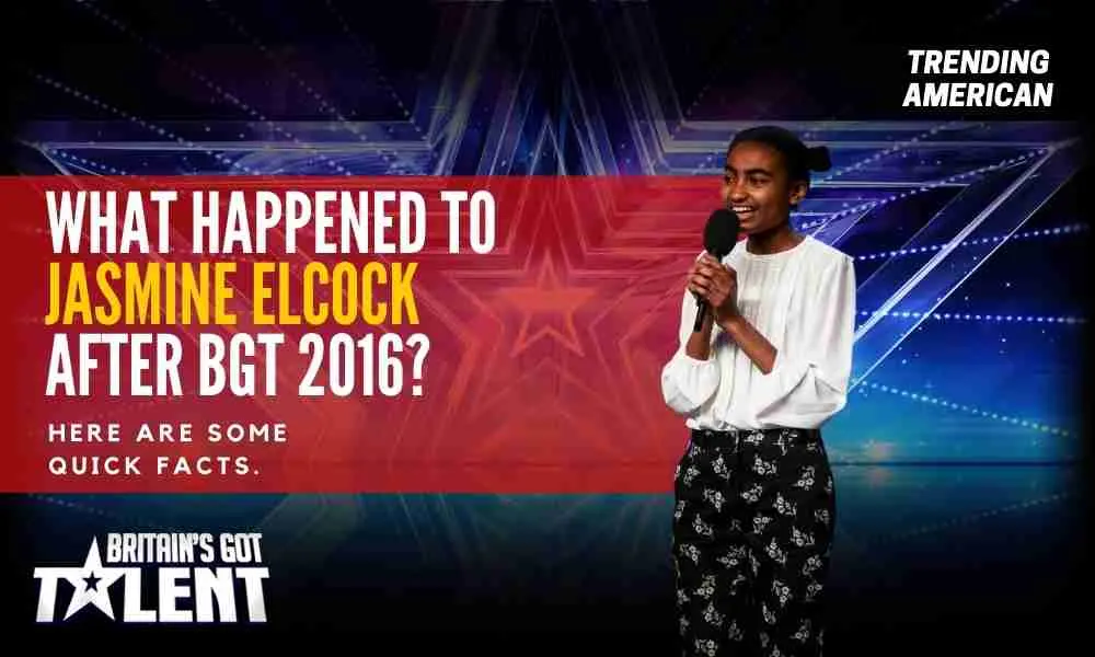What is Jasmine Elcock Doing Now In 2023 After BGT 2016?