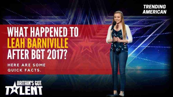 Leah Barniville Net Worth & What is Doing Now After BGT 2017?