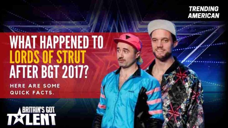 What Happened to Lords Of Strut after BGT 2017? Here are some quick facts.