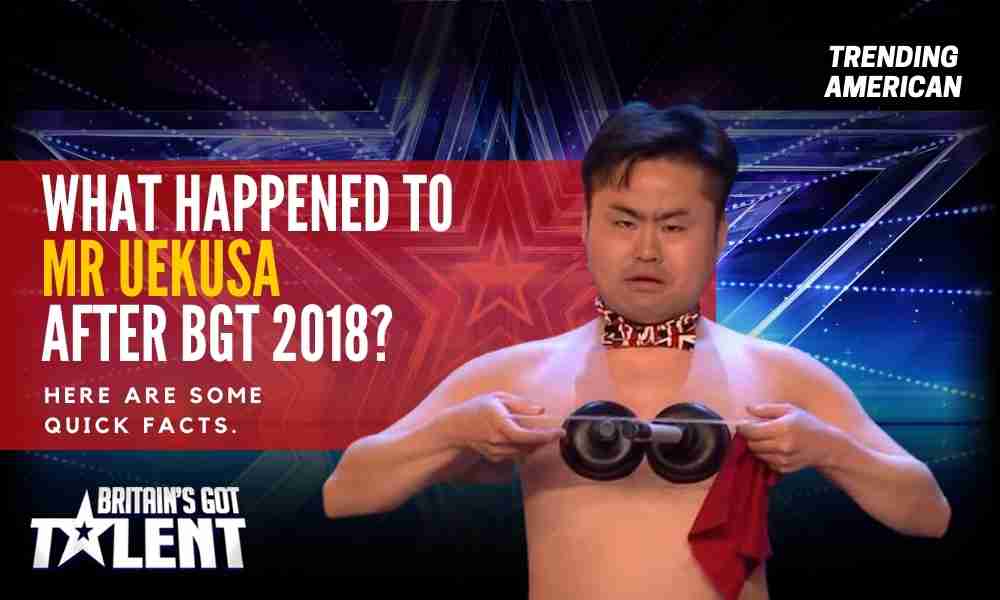 Copy-of-Trending-American-BGT-2020-Mr-Uekusa