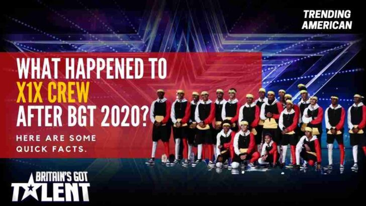What Happened to X1X Crew after BGT 2020? Here are some quick facts.