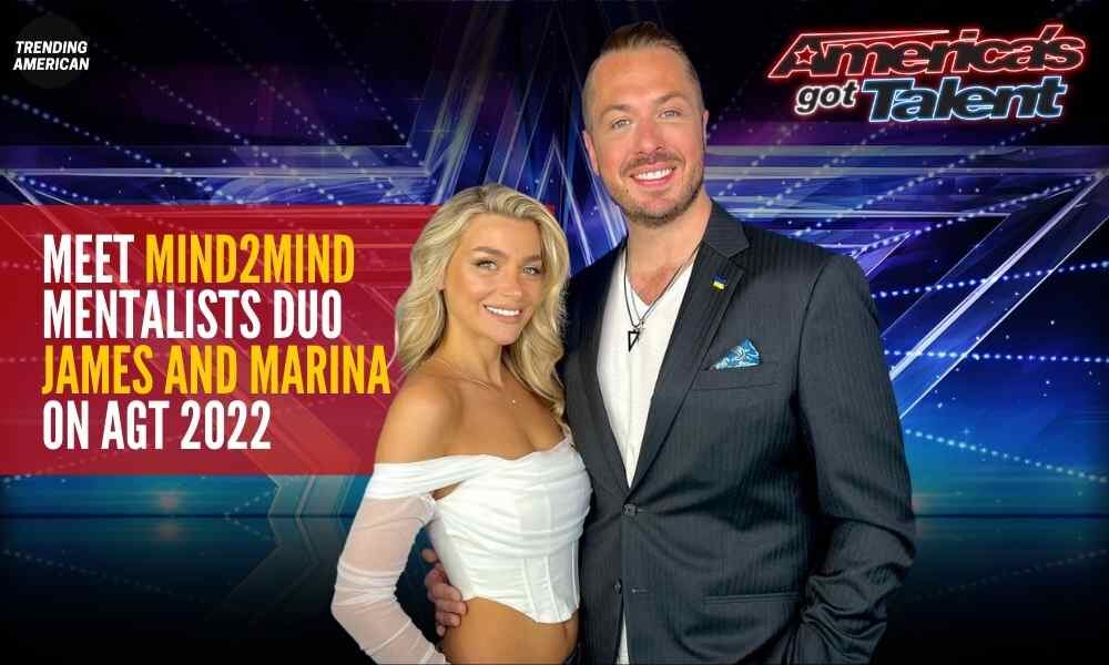 Meet Mind2Mind Mentalists Duo James and Marina on AGT 2022