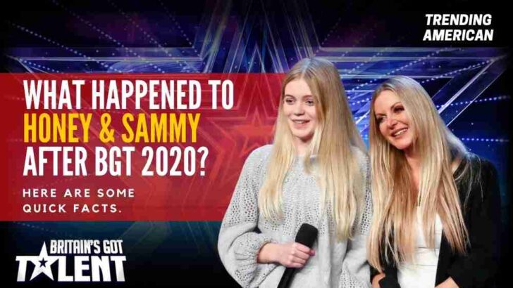 What Happened to Honey & Sammy after BGT 2020? Here are some quick facts.