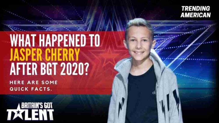 What Happened to Jasper Cherry after BGT 2020? Here are some quick facts.