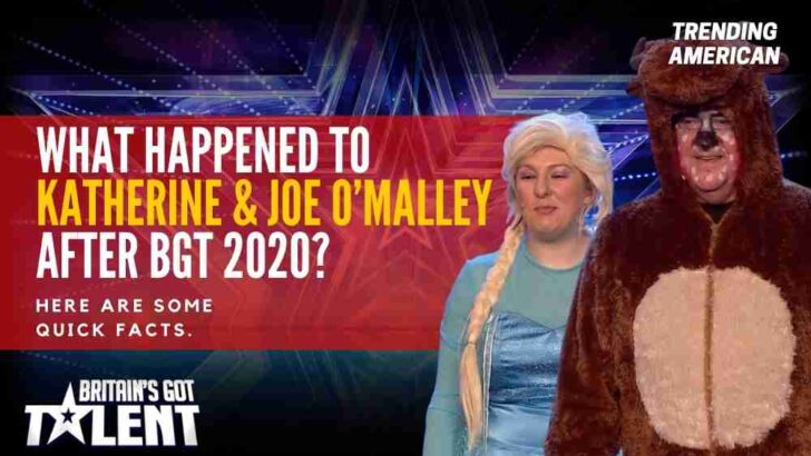 What Happened to Katherine & Joe O’Malley after BGT 2020? Here are some quick facts.