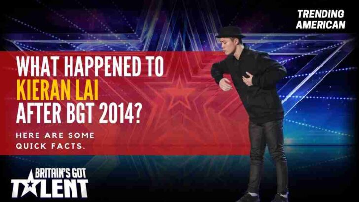 What Happened to Kieran Lai after BGT 2014? Here are some quick facts.