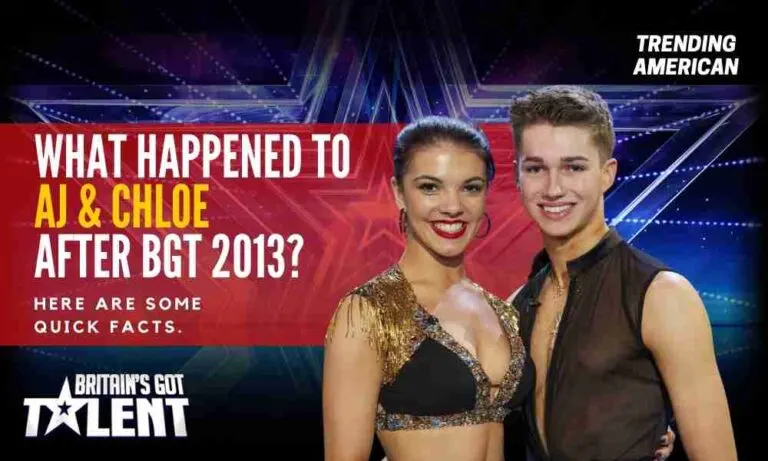What Happened to AJ & Chloe after BGT 2013? Here are some quick facts.