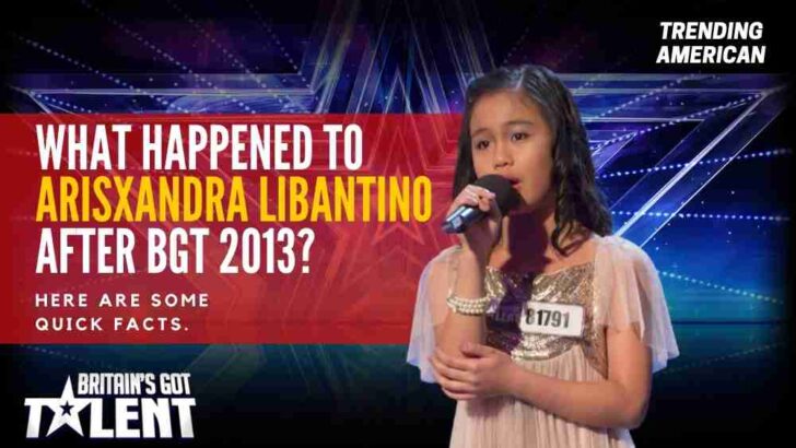 What Happened to Arisxandra Libantino after BGT 2013? Here are some quick facts.