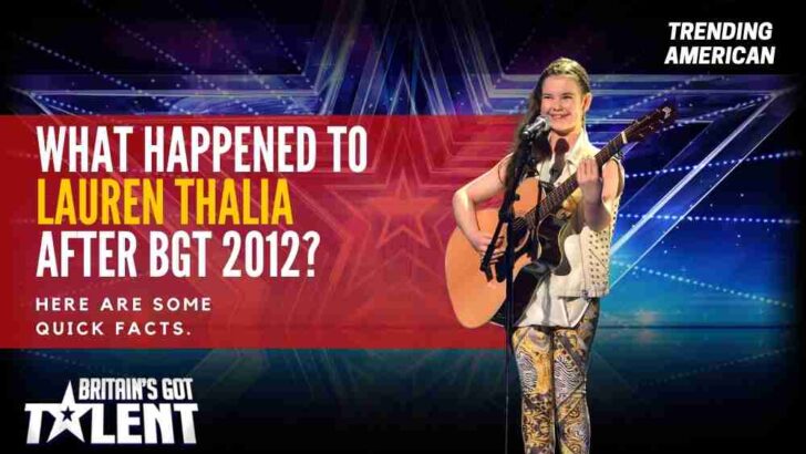 What Happened to Lauren Thalia after BGT 2012? Here are some quick facts.