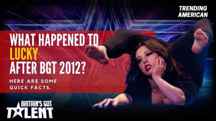 What Happened to Lucky after BGT 2012? Here are some quick facts.