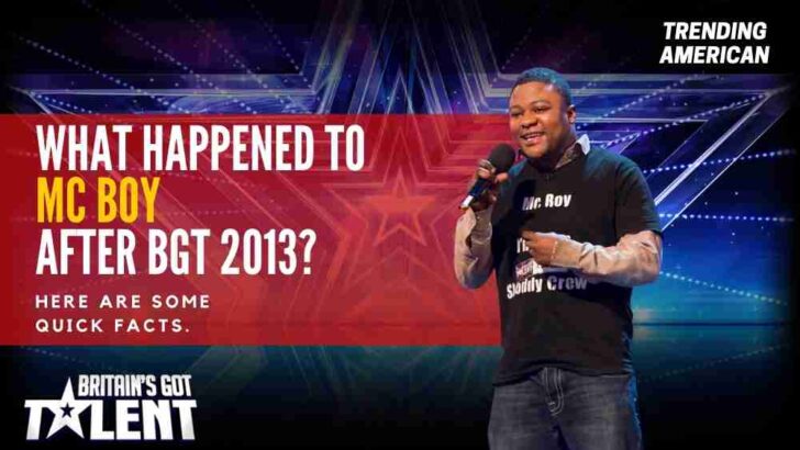 What Happened to MC Boy after BGT 2013? Here are some quick facts.