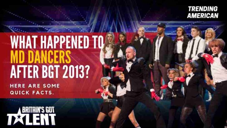 What Happened to MD Dancers after BGT 2013? Here are some quick facts.