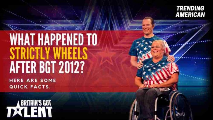 What Happened to Strictly Wheels after BGT 2012? Here are some quick facts.