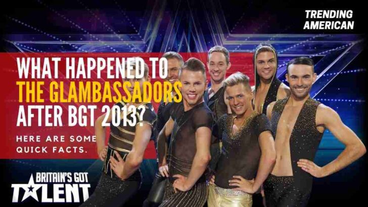 What Happened to The Glambassadors after BGT 2013? Here are some quick facts.