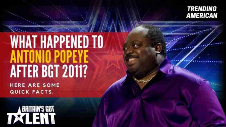 What happened to Antonio Popeye after BGT 2011? Here are some quick facts