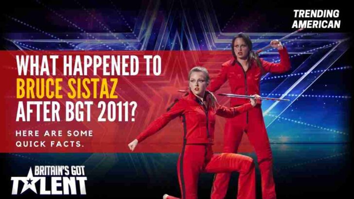 What happened to Bruce Sistaz after BGT 2011? Here are some quick facts