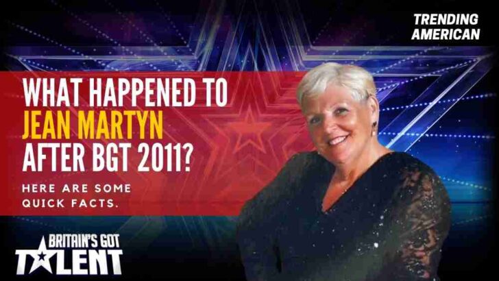 What happened to Jean Martyn after BGT 2011? Here are some quick facts