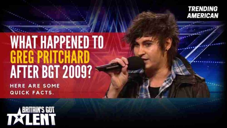 What happened to Greg Pritchard after BGT 2009? Here are some quick facts